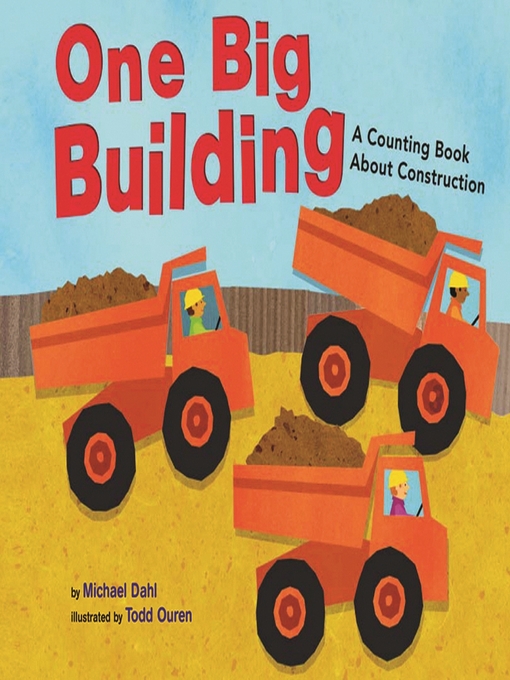 Title details for One Big Building by Michael Dahl - Available